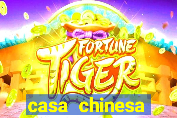 casa chinesa plataforma de jogos